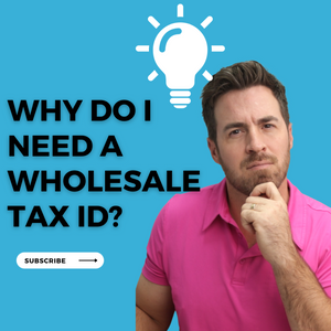 Unlocking Wholesale: The Important Of A Tax ID